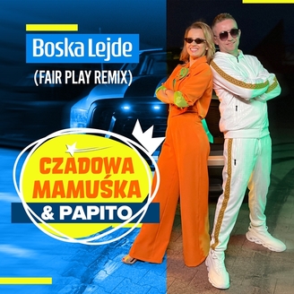 Czadowa Mamuśka - Boska Lejde (Fair Play Remix)