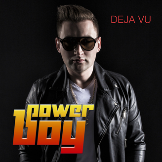 Power Boy - Deja Vu