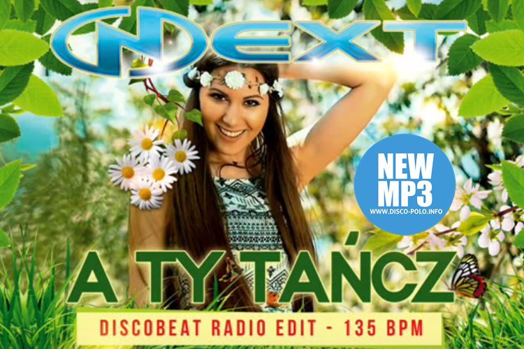 Next – A ty tańcz w remixie DiscoBeat’a | AUDIO