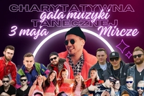 Charytatywna Gala Disco Polo w Mirczu! Kto zagra 3 maja?