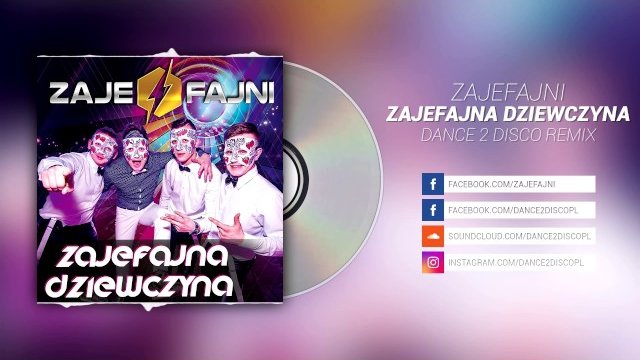 ZAJEFAJNI - Zajefajna dziewczyna (Dance 2 Disco Remix)