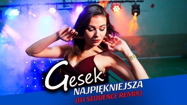 Gesek - Najpiękniejsza [DJ Sequence Remix]