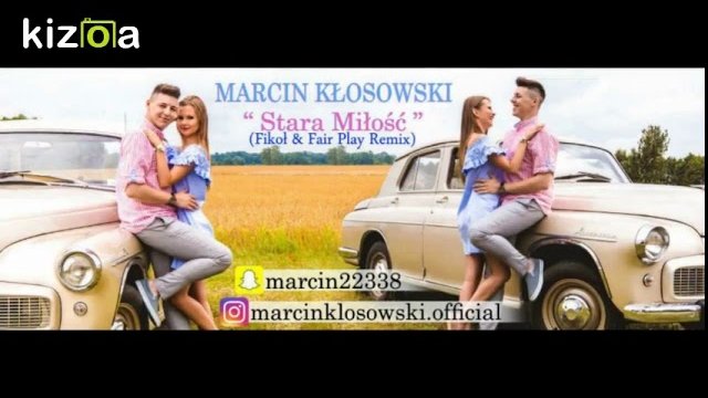 MARCIN KŁOSOWSKI - Stara Miłość (Fikoł & Fair Play Remix)