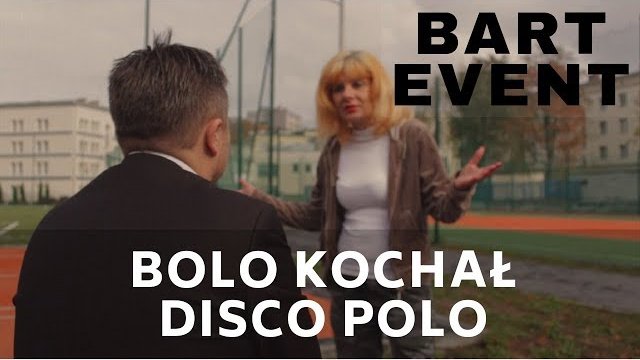 BART EVENT - BOLO KOCHAŁ DISCO POLO