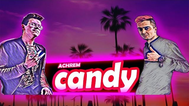 ACHREM - Candy