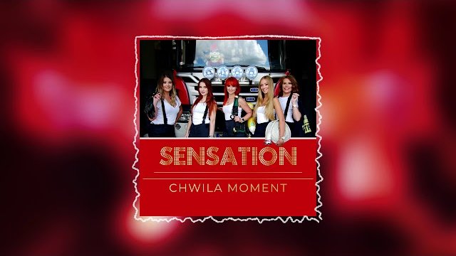 SENSATION - Chwila Moment Dance 2 Disco Remix