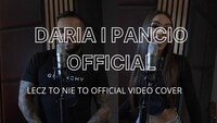 Daria i Pancio Official - Lecz to nie to